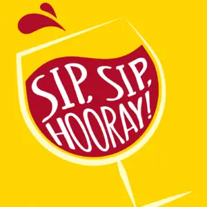 Sip, Sip, Hooray! podcast logo